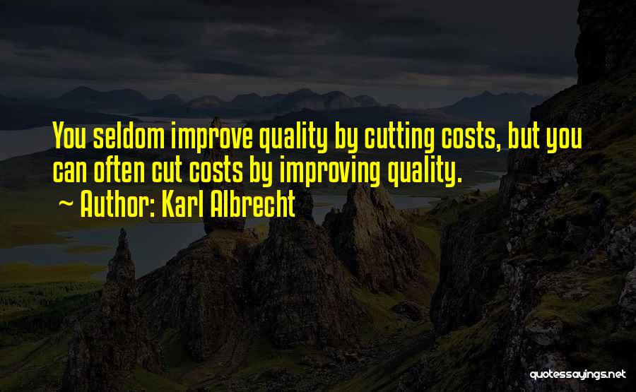 Albrecht Quotes By Karl Albrecht