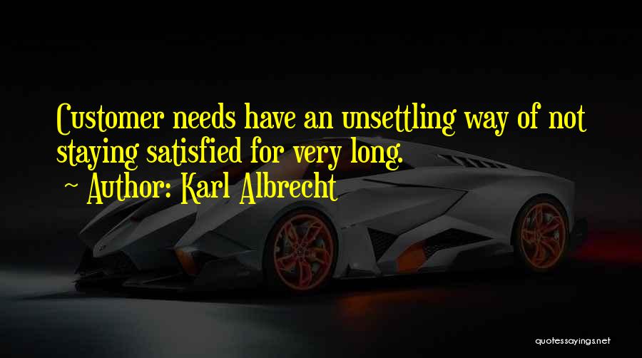 Albrecht Quotes By Karl Albrecht