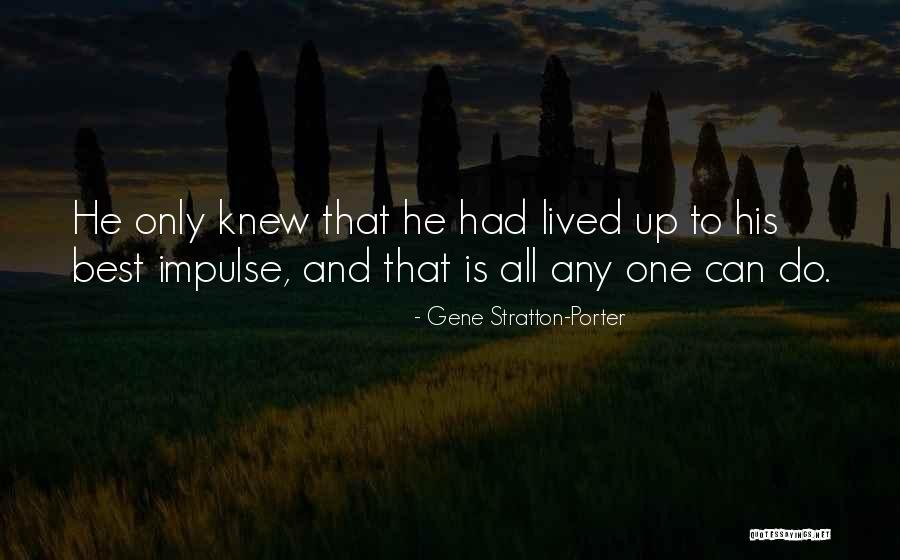Albrighton Hall Quotes By Gene Stratton-Porter Albrighton Hall Quotes By Gene Stratton-Porter