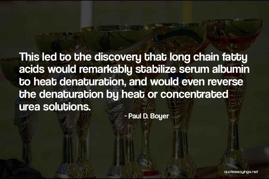 Albumin Quotes By Paul D. Boyer Albumin Quotes By Paul D. Boyer