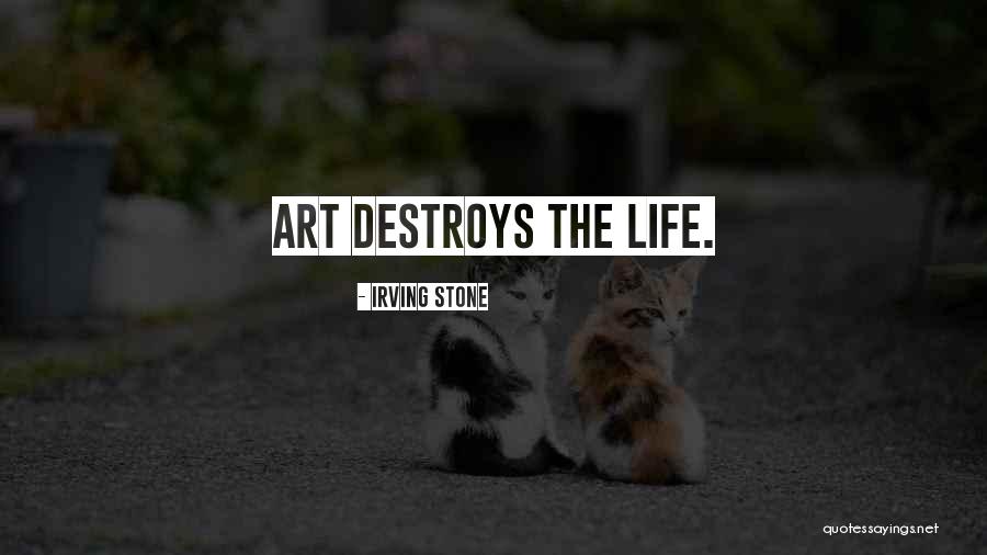 Albumnya Quotes By Irving Stone