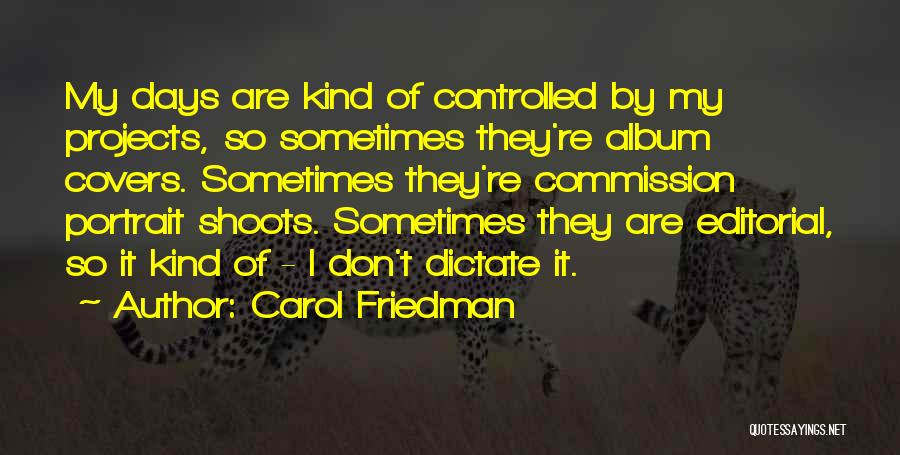 Albums Quotes By Carol Friedman