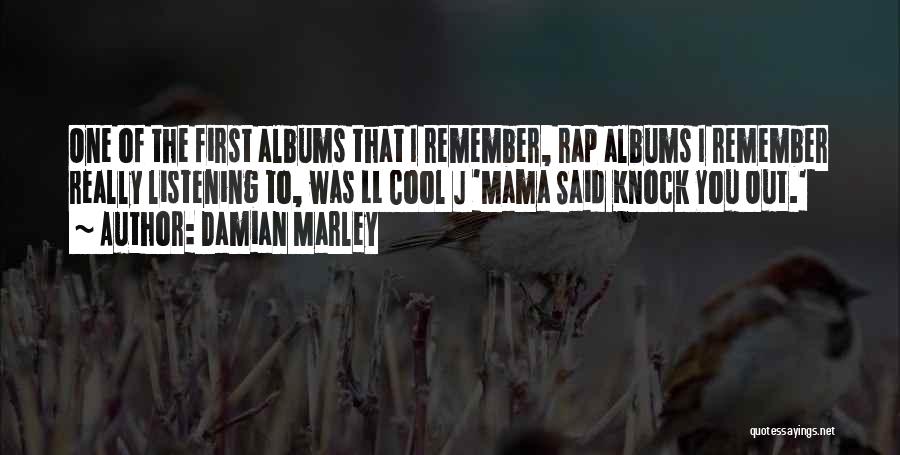 Albums Quotes By Damian Marley