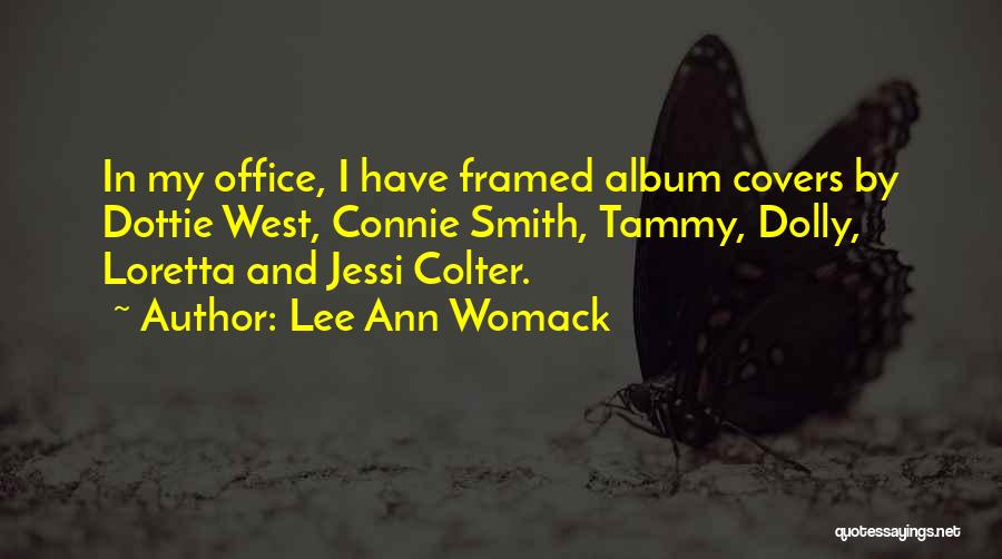 Albums Quotes By Lee Ann Womack