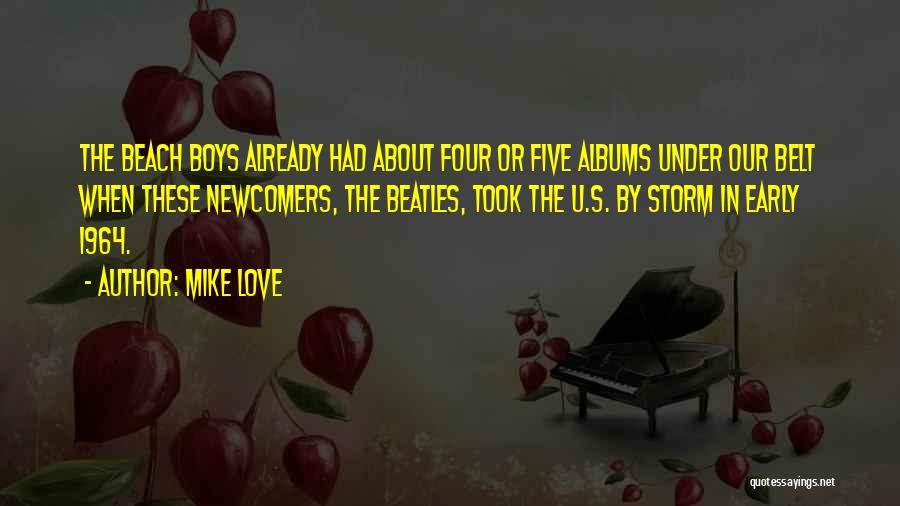 Albums Quotes By Mike Love