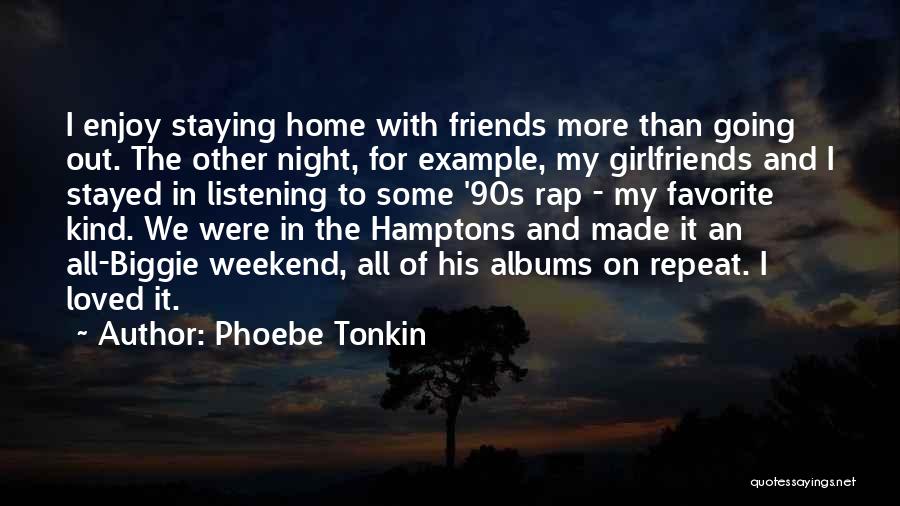 Albums Quotes By Phoebe Tonkin