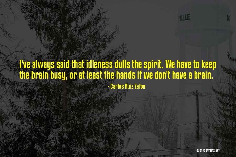 Alburtis Quotes By Carlos Ruiz Zafon Alburtis Quotes By Carlos Ruiz Zafon