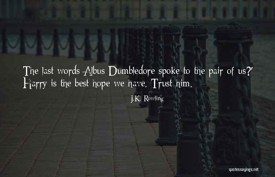 Albus Dumbledore Quotes By J.K. Rowling