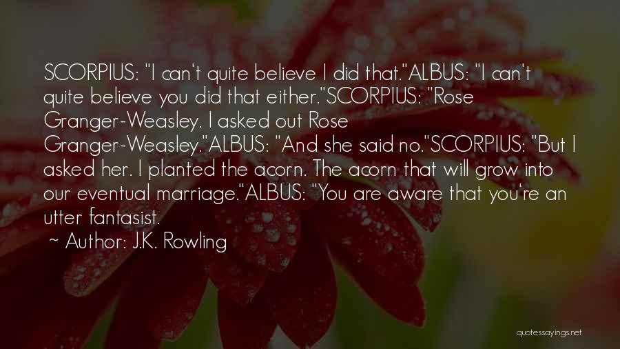 Albus Severus Potter Quotes By J.K. Rowling