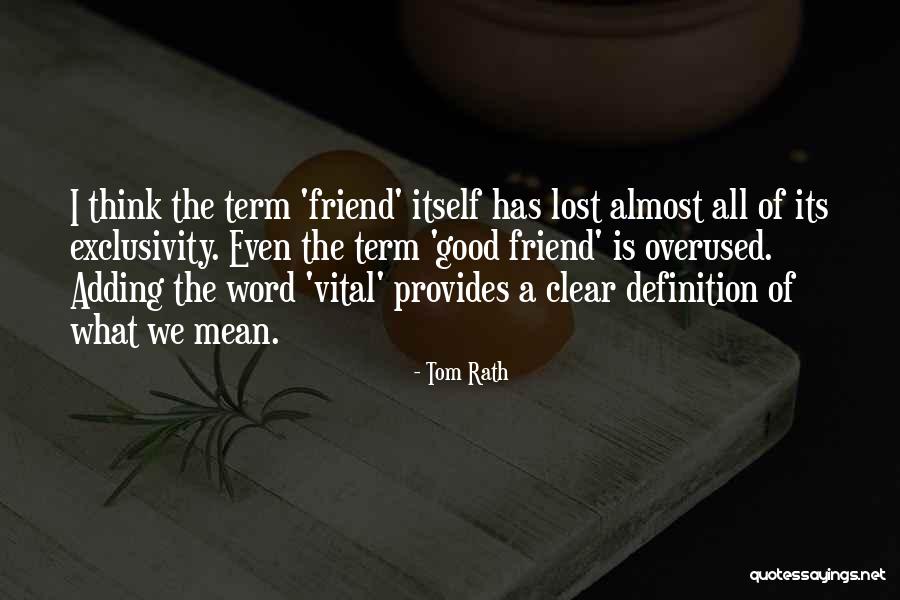 Alcalinoterreos Quotes By Tom Rath Alcalinoterreos Quotes By Tom Rath