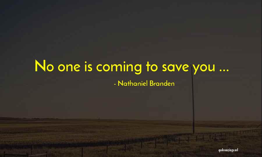 Alcanar Quotes By Nathaniel Branden Alcanar Quotes By Nathaniel Branden