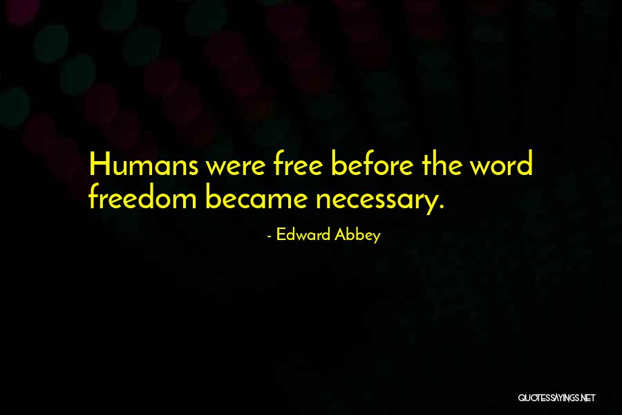 Alcance Quotes By Edward Abbey Alcance Quotes By Edward Abbey