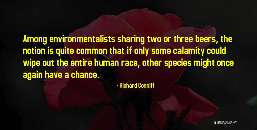 Alcance Quotes By Richard Conniff Alcance Quotes By Richard Conniff