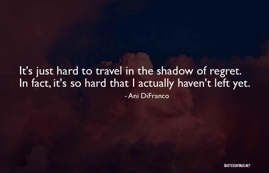 Alcanzando El Quotes By Ani DiFranco Alcanzando El Quotes By Ani DiFranco