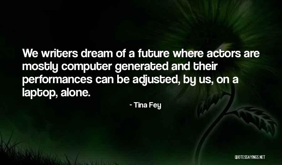 Alcanzar La Cima Quotes By Tina Fey Alcanzar La Cima Quotes By Tina Fey