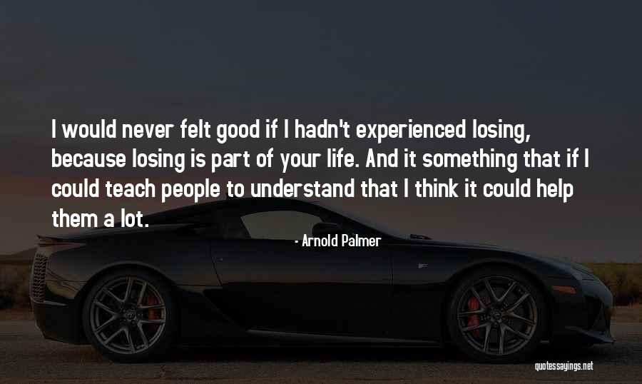Alcanzar Quotes By Arnold Palmer Alcanzar Quotes By Arnold Palmer
