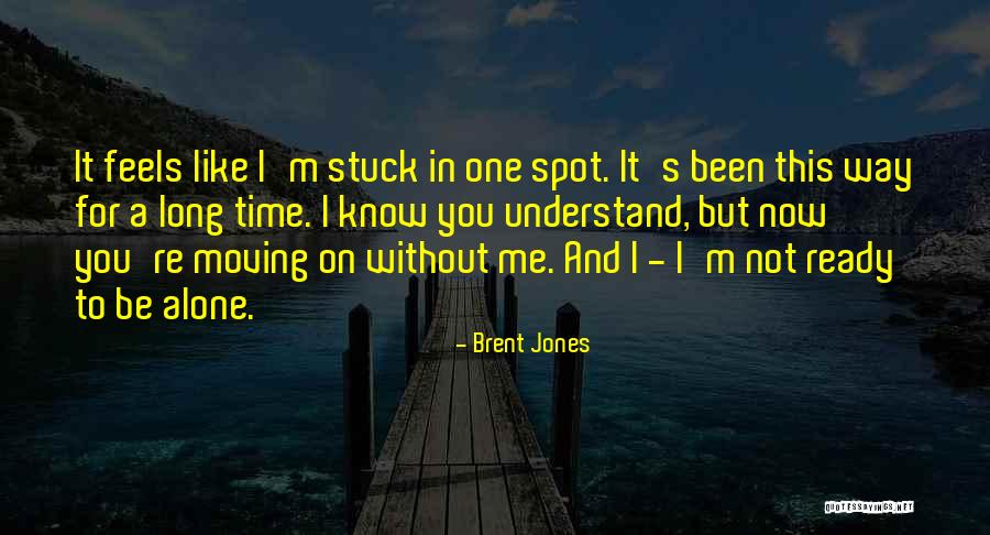Alcanzo In English Quotes By Brent Jones Alcanzo In English Quotes By Brent Jones