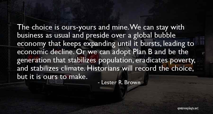 Alchemaster Tremor Quotes By Lester R. Brown Alchemaster Tremor Quotes By Lester R. Brown