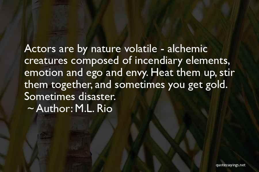 Alchemic Quotes By M.L. Rio