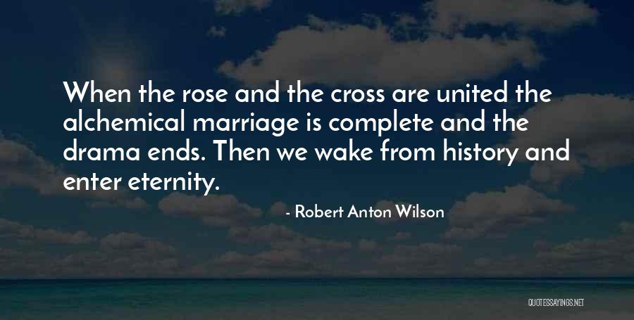 Alchemical Marriage Quotes By Robert Anton Wilson