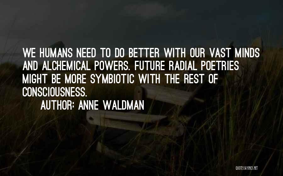 Alchemical Quotes By Anne Waldman