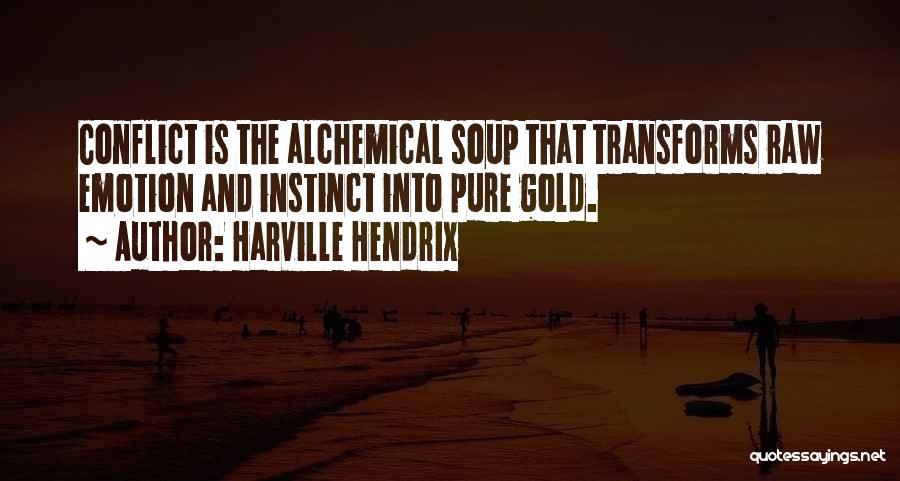 Alchemical Quotes By Harville Hendrix