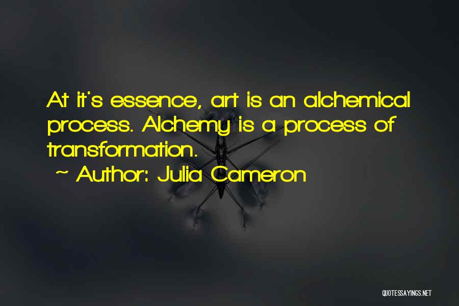 Alchemical Quotes By Julia Cameron