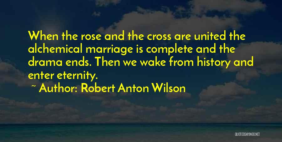 Alchemical Quotes By Robert Anton Wilson