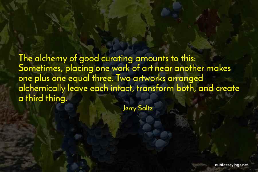 Alchemically Quotes By Jerry Saltz Alchemically Quotes By Jerry Saltz
