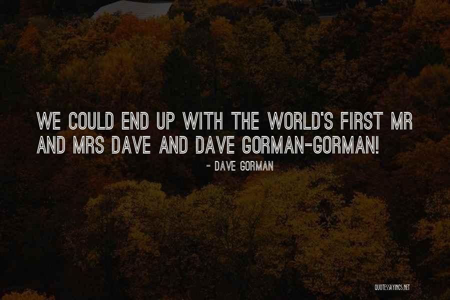 Alchemist Gypsy Quotes By Dave Gorman Alchemist Gypsy Quotes By Dave Gorman