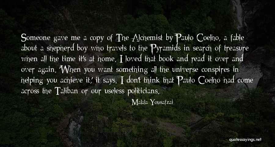 Alchemist Paulo Coelho Quotes By Malala Yousafzai Alchemist Paulo Coelho Quotes By Malala Yousafzai