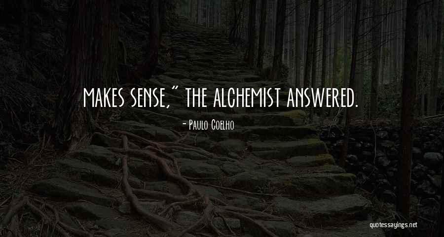 Alchemist Paulo Coelho Quotes By Paulo Coelho Alchemist Paulo Coelho Quotes By Paulo Coelho