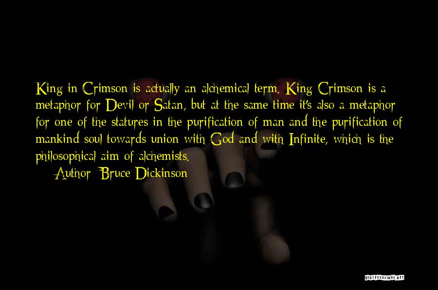 Alchemists Quotes By Bruce Dickinson