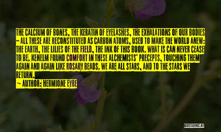 Alchemists Quotes By Hermione Eyre