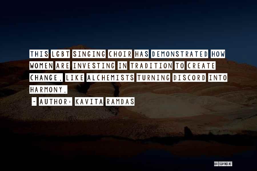 Alchemists Quotes By Kavita Ramdas