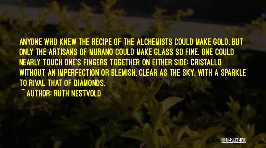 Alchemists Quotes By Ruth Nestvold