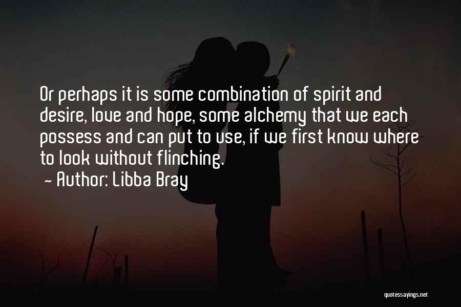 Alchemy Of Desire Quotes By Libba Bray