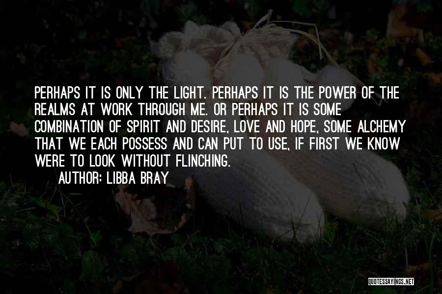 Alchemy Of Desire Quotes By Libba Bray