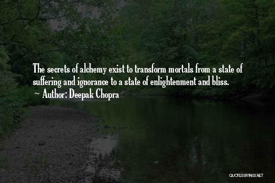 Alchemy Secrets Quotes By Deepak Chopra