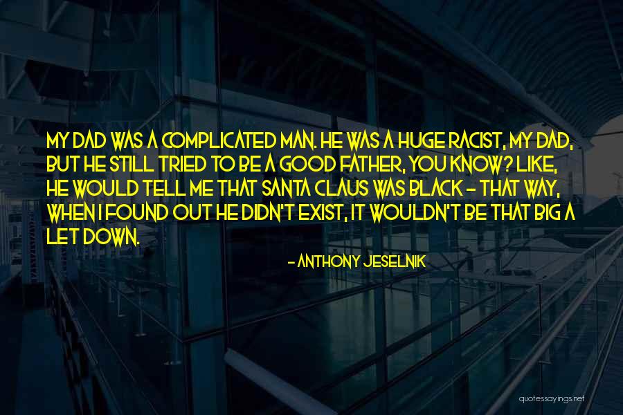 Alchymists Quotes By Anthony Jeselnik Alchymists Quotes By Anthony Jeselnik