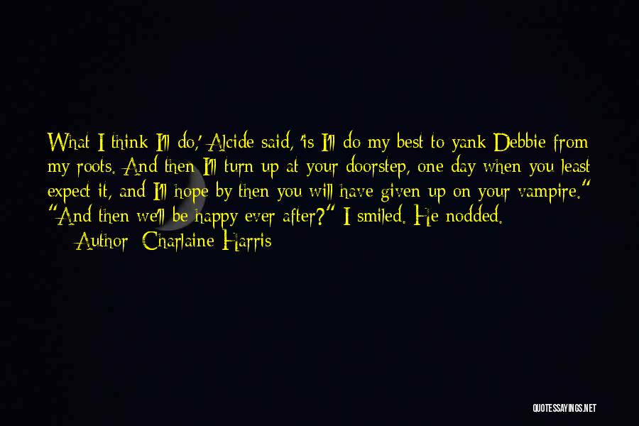 Alcide Quotes By Charlaine Harris