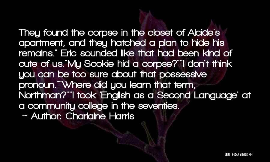 Alcide Quotes By Charlaine Harris