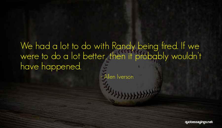 Alcinos Quotes By Allen Iverson Alcinos Quotes By Allen Iverson