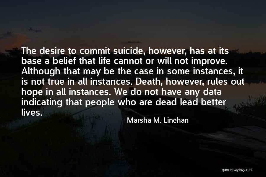 Alcivar Sarmiento Quotes By Marsha M. Linehan Alcivar Sarmiento Quotes By Marsha M. Linehan