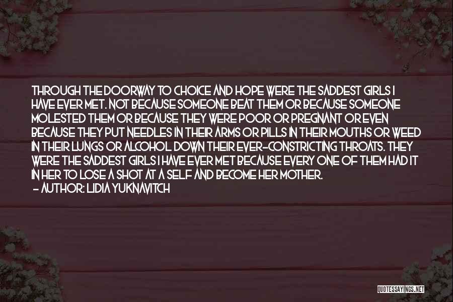 Alcohol Abuse Quotes By Lidia Yuknavitch