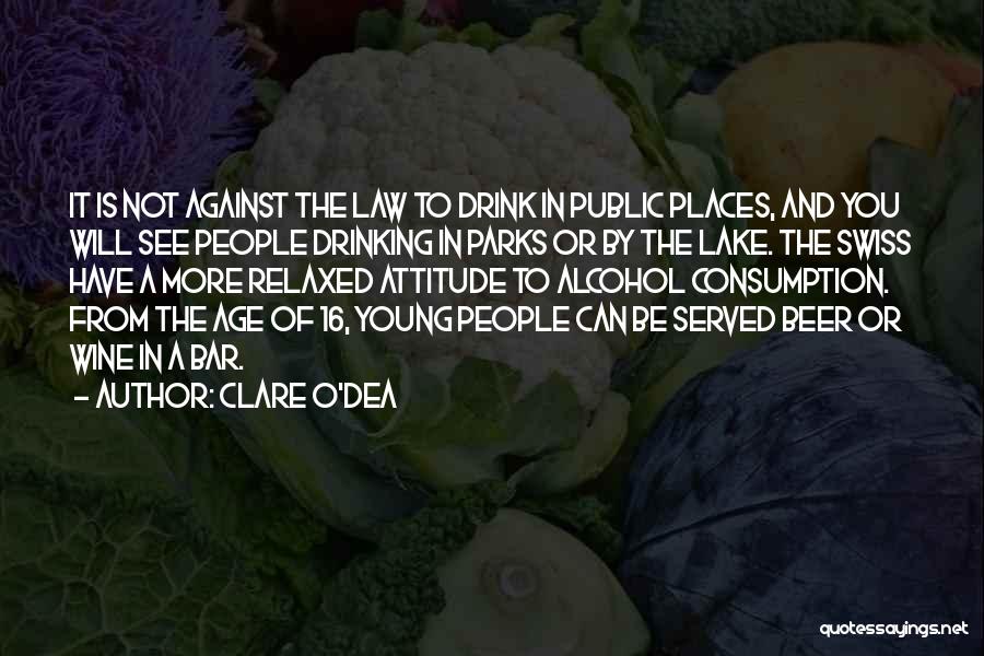 Alcohol Against Quotes By Clare O'Dea