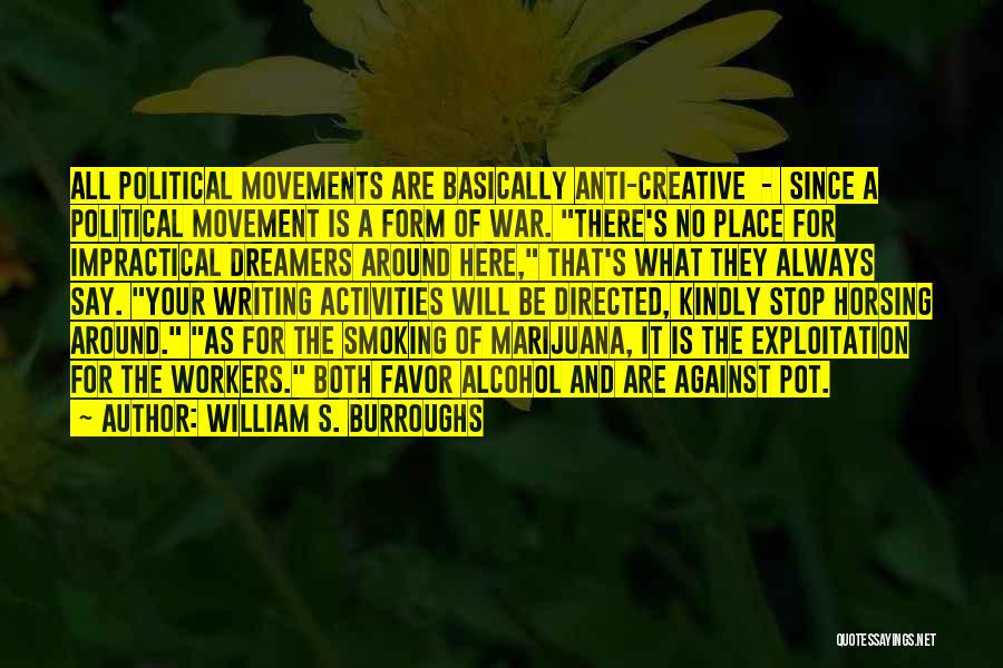 Alcohol Against Quotes By William S. Burroughs