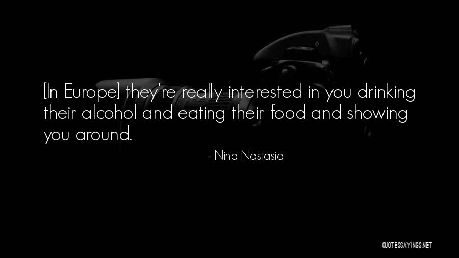 Alcohol And Drinking Quotes By Nina Nastasia Alcohol And Drinking Quotes By Nina Nastasia