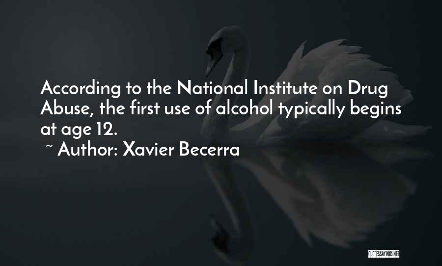 Alcohol And Drug Abuse Quotes By Xavier Becerra