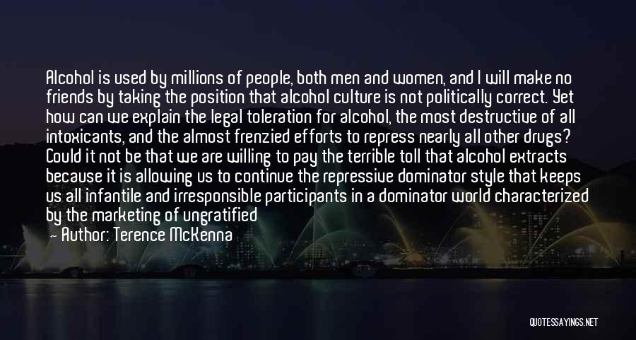 Alcohol And Friends Quotes By Terence McKenna